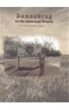 Dannebrog on the American Prairie: A Danish Colony