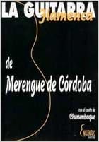 Amazon.com: La Guitarra Flamenca: Merengue de Cordoba: Libros