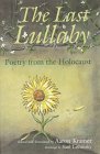 The Last Lullaby : Poetry from the Holocaust, , 0815604785
