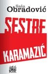 Sestre Karamazic : replika naseg vremena