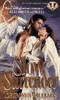 Front cover for the book Slow Surrender by Bronwyn Williams