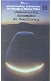 Understanding Automotive Air Conditioning, Delmar Publishers Staff and Delmar Learning Staff, 0766808068
