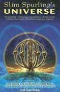 Slim Spurling's Universe: Ancient Knowledge