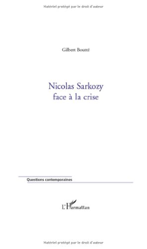 Nicolas Sarkozy face à la crise