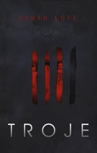 Troje (Troje, #1)
