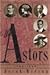 The Astors:  1763-1992:  Landscape with Millionaires