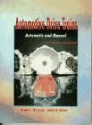 Automotive Drive Trains : Automatic and Manual, Thiessen, Frank J. and Dales, Davis N., 0133399796