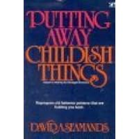 Putting Away Childish Things