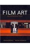 Film Art: An Introduction, David Bordwell, Kristin Thompson, 0078007879