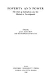 Poverty and Power : The Role of Institutions and the Market in Development, , 0195636546