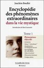 Image de Encyclopédie des phénomènes extraordinaires dans la vie mystique, tome 1 : Phénomènes objectifs