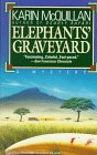 Front cover for the book Elephants' Graveyard by Karin McQuillan