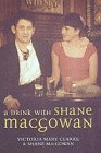 A drink with Shane MacGowan by Shane MacGowan