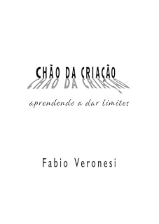 Livro CHÃO DA CRIAÇÃO: aprendendo a dar limites