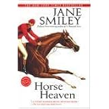 Horse Heaven: A Novel (Ballantine Reader's Circle)