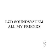Disco de LCD Soundsystem: «All My Friends» (Anverso)