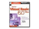 Atelier Visual Basic 6.0, édition 2001 (avec CD-Rom) by 