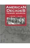 American Decades Primary Sources : 1900-1909, , 0787665886