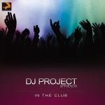 DJ Project - Dj Project Â€žâ€“ In The Club - Zortam Music