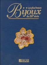 Les  plus beaux bijoux du 20e siècle