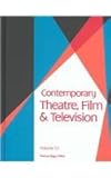 Contemporary Theatre, Film and Television, , 0787670952