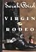 Virgin of the Rodeo