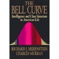 The Bell Curve: Intelligence and Class Structure in American Life
