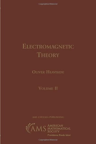 Electromagnetic Theory (Ams Chelsea Publishing, 237)