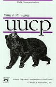 Managing UUCP and Usenet (A Nutshell Book)