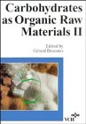 Carbohydrates as Organic Raw Materials II, , 3527300074
