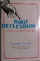 **Body Reflexology : Healing At Your Fingertips... B000J0PU92 Book Cover