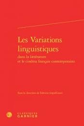 Les  variations linguistiques dans la littérature et le cinéma français contemporains