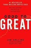 GOOD TO GREAT : WHY SOME COMPANIES MAKE THE LEAP & OTHE