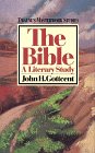 The Bible : A Literary Study, Gottcent, John H., 0805779515