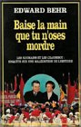 Baise la main que tu n'oses mordre by 