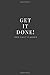 Get It Done 2019 Daily Planner: Small Mini Calendar To Fit Purse & Pocket; Ultra Portable Monthly & Weekly Goals Journal With Quotes & Address Book; Dates Range From January - December 2019 by ZenWerkz