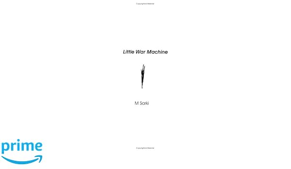 Little War Machine M Sarki 9780972332972 Amazoncom Books