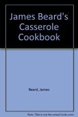 Beard Casserole Ckbk by James Beard