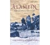 Alamein : The Australian Story, Johnston, Mark and Stanley, Peter, 0195553330