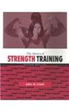 The Basics of Strength Training, Cissik, John M., 0072509708