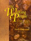 The Walking People: A Native American Oral History by 
