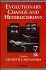 Evolutionary Change and Heterochrony, , 0471958379