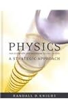 Physics for Scientists and Engineers Chapters 1-37 : A Strategic Approach, Knight, Randall D., 0321516583