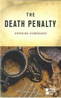 The Death Penalty (Opposing Viewpoints Series)