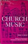 Church Music Musical and Hymnological Developments in Western Christianity