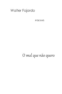 Livro O mal que não quero: Poesias