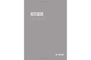 Dot Grid Notebook B6: Journal Notebook Gray for Writing and Drawing, Traveler, Small, Softcover, Dotted Matrix, Numbered Pages, No Bleed (B6 Calligraphy Dot Grid Journals)
