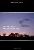 Le moyen âge des ostéopathes by (Paperback)
