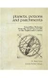Planets, Potions, and Parchments : Scientifica Hebraica from the Dead Sea Scrolls to the Eighteenth Century, Levy, B. Barry, 0773507914
