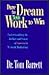 Dare to Dream and Work to Win Publisher: Thomas J Barrett Phd
